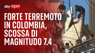 Forte terremoto in Colombia, scossa di magnitudo 7.4