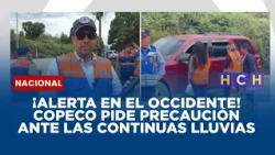 ¡Alerta en el occidente! Copeco pide precaución ante las continuas lluvias