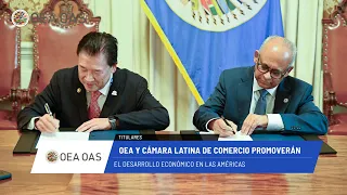 OAS News: OAS and Latin Chamber promote economic development in the Americas. July 23, 2026