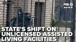 From felony to flexibility: Maryland's shift on unlicensed assisted living facilities