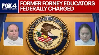 Former Forney ISD educators facing federal charges