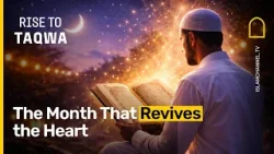 The month that revives the heart | Rise to Taqwa Ep. 8