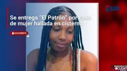 Se entrega “El Patrón” por caso de mujer hallada en cisterna