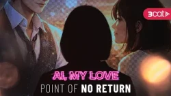 AI, my love | Point of No Return (S3xE3)