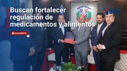 Buscan fortalecer regulación de medicamentos y alimentos