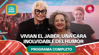 Vivian el Jaber, una cara inolvidable del humor | #ConCarmen Completo  -  17/09 - El Nueve