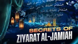 Secrets of Ziyarat Al-Jamiah Secrets of Ziyarat Al-Jamiah