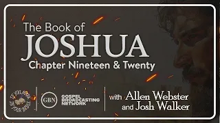 Chapter 19-20 — The Book of Joshua | If You Mark in Your Bible