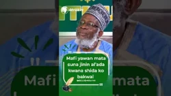 Mafi yawan mata suna jinin al`ada kwana shida ko bakwai || Sheikh Abdulwahab Abdullah