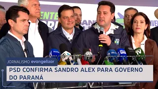 PSD confirms Sandro Alex as candidate for governor of Paraná