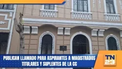 Publican llamado para aspirantes a magistrados titulares y suplentes de la CC