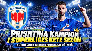 Prishtina kampion i Superligës këtë sezon - A është Albin Krasniqi futbollisti më i mirë?
