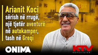 Arianit Koci sërish në rrugë, një tjetër aventurë në autokamper, tash në Greqi