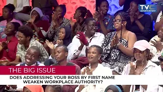 ‘FIRST NAME CALLING’ — MODERN WORKPLACE OR LOSS OF AUTHORITY IN WORKPLACE? | THE BIG ISSUE DEBATE
