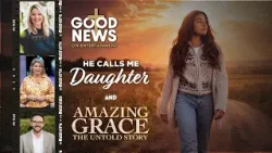 He Calls Me Daughter and The Untold Story of Amazing Grace He Calls Me Daughter and The Untold Story of Amazing Grace