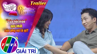 [Trailer] Quyền năng phái đẹp: "Của hồi môn" quý nhất của phụ nữ là gì?