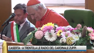 Trentola Ducenta (CE), le radici del Cardinal Zuppi: «Qui mi sento a casa»