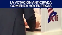 La votación anticipada comienza hoy en Texas. | FOX 7 Español La votación anticipada comienza hoy en Texas. | FOX 7 Español