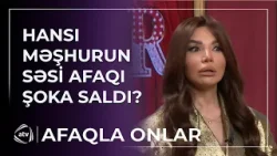 Bu məşhurun səsi Afaq Gəncəlini ŞOKA SALDI / Afaqla onlar