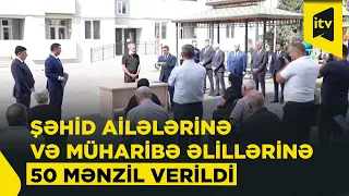 Şəhid ailələri və müharibə ilə əlaqədar əlilliyi olan şəxslərə daha 50 mənzil verildi