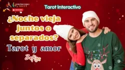 ??¿Nochevieja con Mi Persona Especial?¡Descubre la Verdad con el Tarot!??#tarotamor #zafiyetarot
