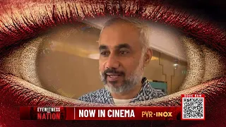 India Today's documentary Eyewitness To A Nation | Movie Watchers Reaction | Promo