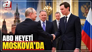ABD Heyeti Moskova'da! Ukrayna - Rusya Barışı Sağlanacak Mı? | A Haber