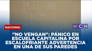 "No vengan": Pánico en escuela capitalina por escalofriante advertencia en una de sus paredes