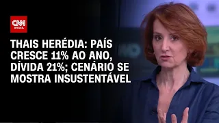 Análise: Em 4 anos, país cresce 11% e dívida cresce 21%; cenário é insustentável | WW