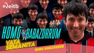 VS: Homo Babazorrum