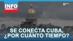 Info Martí | Se conecta Cuba, ¿Por cuánto tiempo?, se preguntan en La Habana