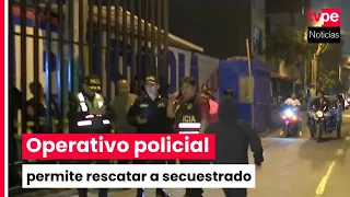 Police rescue kidnapped businessman and capture seven suspects in El Agustino