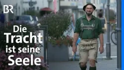Tradition und Heimatgefühl: Trachten-Influencer Rainer Lorz | Wir in Bayern | BR