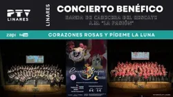 ? Concierto Benéfico | Banda de Cabecera Rescate y Dolores y "Pasión de Linares"