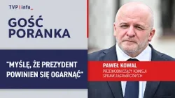 Paweł Kowal: Najlepiej, żeby to, co mówi prezydent, przekładało się na czyny | GOŚĆ PORANKA