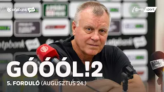 Góóól!2 | az OTP Bank Liga elemzőműsora | 5. forduló