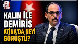 MIT Chief Kalın Met With His Greek Counterpart Demiris! | A Haber
