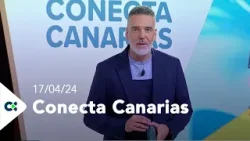 Conecta Canarias | 17/04/24