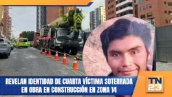 Revelan identidad de cuarta víctima soterrada en obra en construcción en zona 14