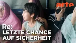 Keine Aufnahme für afghanische Familien? | ARTE Re: