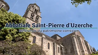 Abbatiale Saint Pierre d’Uzerche : Référence du patrimoine corrézien