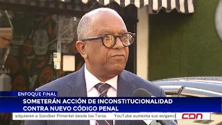 Someterán acción de inconstitucionalidad contra nuevo Código Penal
