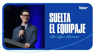 Let Go of the Baggage | Levi López Bertrand