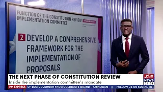 The next phase of constitution review: Inside the implementation committee's mandate.