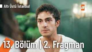 Altı Üstü İstanbul 13.Bölüm 2.  Fragman | “Son kez söylüyorum çek adamlarını!” @AltıÜstüİstanbul