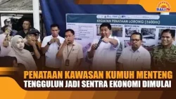 PENATAAN KAWASAN KUMUH MENTENG TENGGULUN JADI SENTRA EKONOMI DIMULAI
