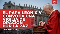 León XIV acoge el alto el fuego en Irán y convoca una Vigilia de Oración por la Paz en el Vaticano