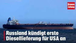 Russia announces first diesel shipment to the USA | krone.tv NEWS