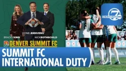 Denver Summit FC: Pitchside | Episode 31 | Called Up