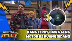 [FULL] Kang Ferry Bawa Geng Motor ke Ruang Sidang ? - MONITOR KETUA (03/3/26)